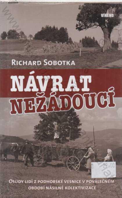 Návrat nežádoucí Richard Sobotka Víkend Praha 2010 - Knihy