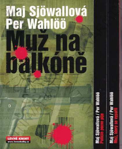 3 svazky:  Maj Sjöwallová, Per Wahlöö 2007 KMa - Knihy a časopisy