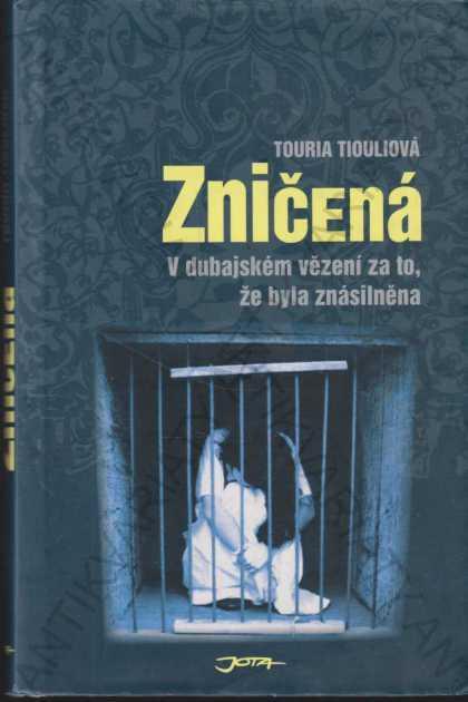 Zničená Touria Tiouli Jota 2007 - Knihy a časopisy