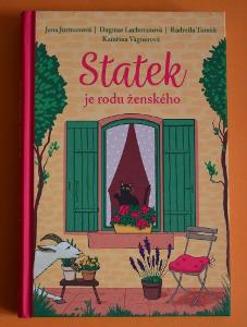 STATEK JE RODU ŽENSKÉHO Fortuna Libri 2021 román pro ženy česká próza