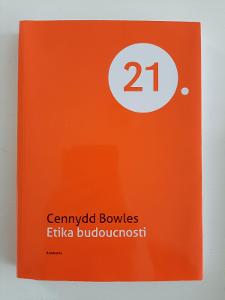 Cennydd Bowles - Etika budoucnosti