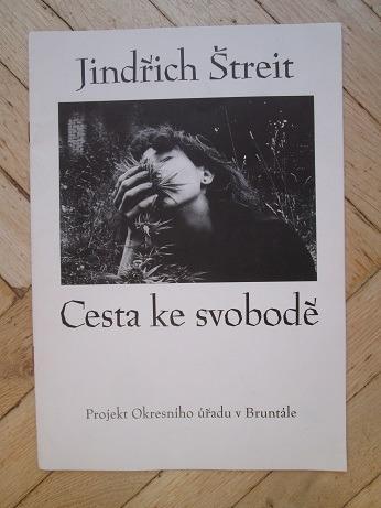 Jindřich Štreit: Cesta ke svobodě, katalog 1998, narkomanie, drogy
