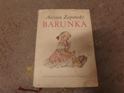 Stará dětská kniha - Zápotocký - BARUNKA - 1960 