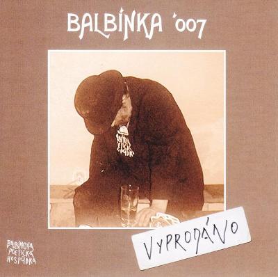 CD Balbínka '007 - Vyprodáno ! (2007)
