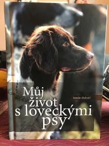 Kniha Múj život s loveckými psy