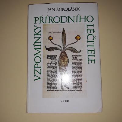 Vzpomínky přírodního léčitele - Jan Mikolášek - 1991