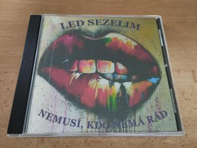 CD Led Sezelim - Nemusí, kdo nemá rád (2019) NOVÉ