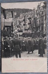 Karlovy Vary - Návštěva Františka Josefa I. - 1904 - RRR!
