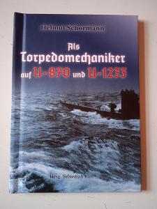 Helmut Schormann - torpedomechnik z U-870 a U-1233, kniha o ponorkách 