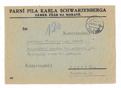 Parní Pila K.Schwarzenberka - Vylomené razítko Zámku Žďár - 6.6.1945 !
