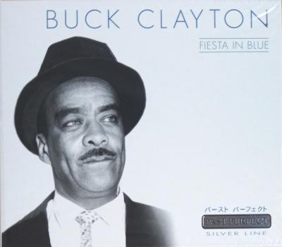 CD - Buck Clayton: Fiesta In Blue  (PAST PERFECT, luxusní edice, nové)