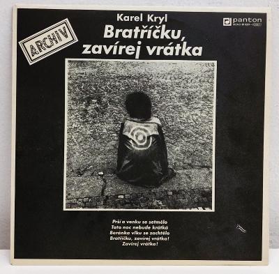 LP Bratříčku, zavírej vrátka, Karel Kryl, PANTON 1969