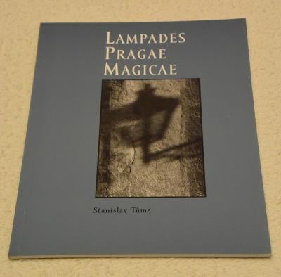 Stanislav Tůma - LAMPADES PRAGAE MAGICAE