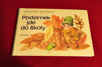 JESEŇ IDE DO ŠKOLY - PANORAMA - DVORÁK-VODÁKOVÁ /12250/1974