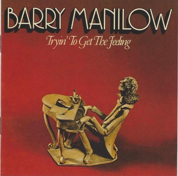CD BARRY MANILOW - TRYIN' TO GET THE FEELING - Hudba
