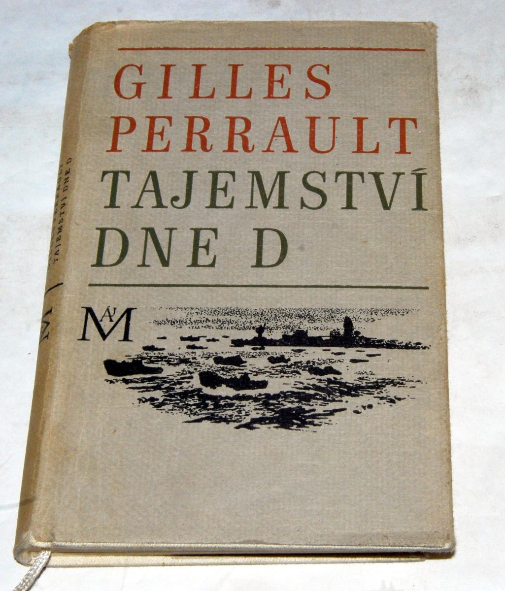 TAJOMSTVO DŇA D Gilles Perrault 1968 NAŠE VOJSKO MÁJ 112 Leo Novotný - Knihy