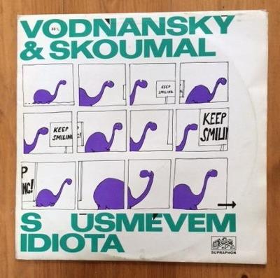 LP / VODŇANSKÝ A SKOUMAL - S ÚSMĚVĚM IDIOTA - 1971 - STEREO !!!