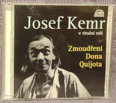 2 CD - Zmoudření Dona Quijota ,  Josef Kemr v titulní roli