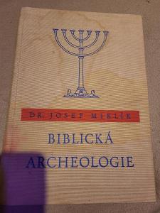 Dr. Josef Miklík: Biblická archeologie 