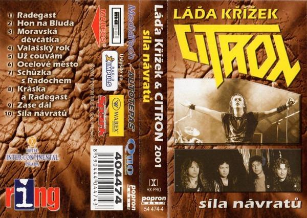 MC kazeta Láďa Křížek & Citrón – Sila Návratov (2001) - Hudobné kazety