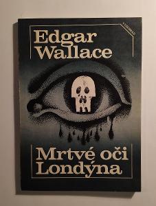Edgar WALLACE : Mrtvé oči Londýna 