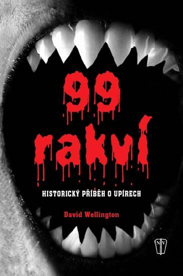 99 rakví – Historický příběh o upírech, David Wellington