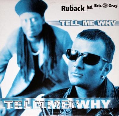 LP- Ruback Feat. Eric "IQ" Gray - Tell Me Why (12"Maxi singl)´1998