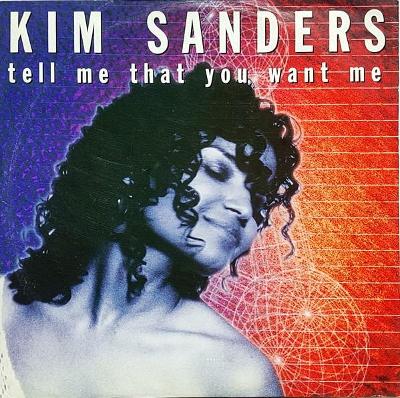 LP- KIM SANDERS -Tell Me That You Want Me (12"Maxi singl)´1993 TOP HIT