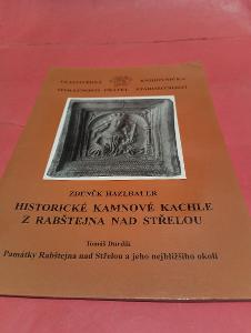 Kniha Historické kamnové kachle z Rabštejna nad Střelou / Hazlbauer