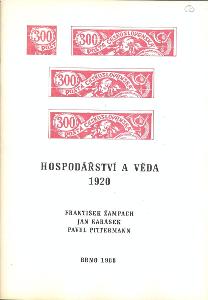 Žampach, Karásek, Pittermann - Hospodářství a věda 1920, 47 str., 1988