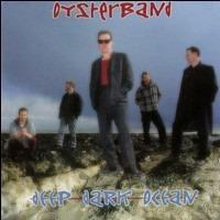 CD OYSTERBAND - DEEP DARK OCTAN