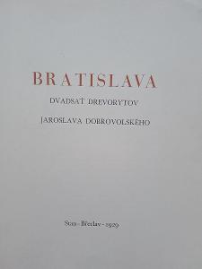 BRATISLAVA - 20 původních dřevorytů JAROSLAVA DOBROVOLSKÉHO