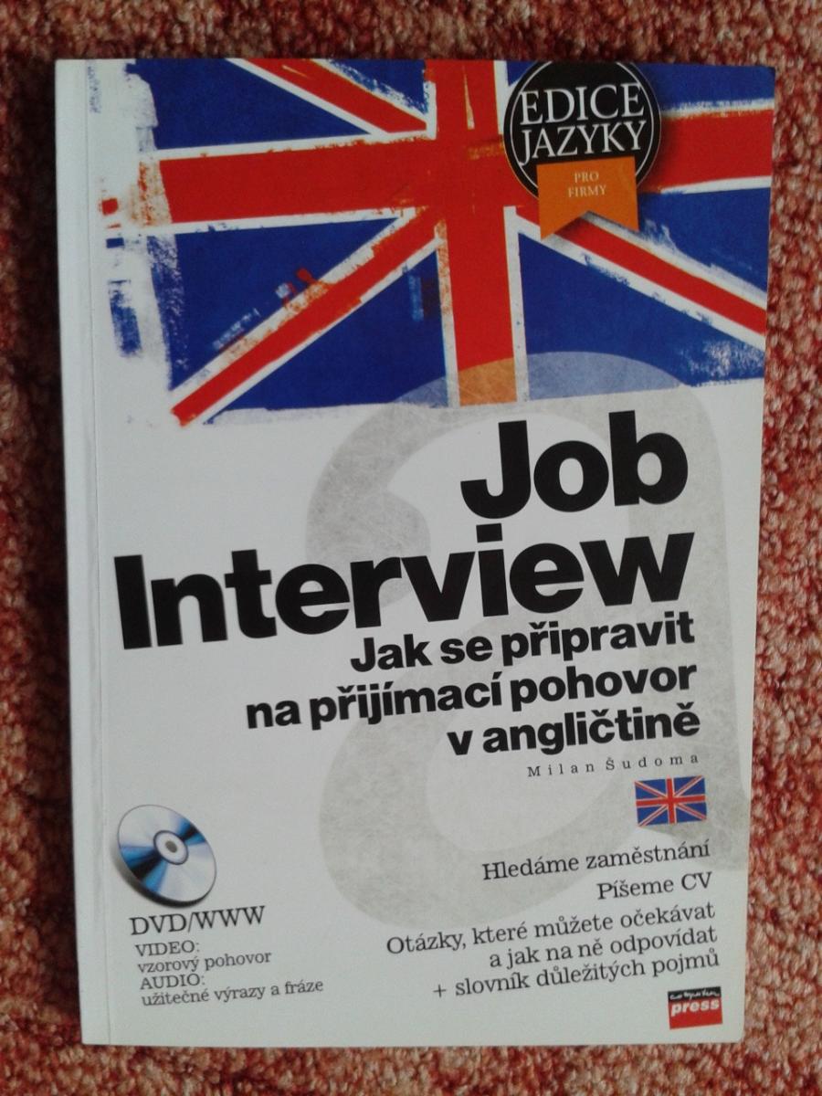JOB INTERVIEW, AKO SA PRIPRAVIŤ NA PRIJ.POHOVOR V ANGLIČTINE + DVD - Knihy