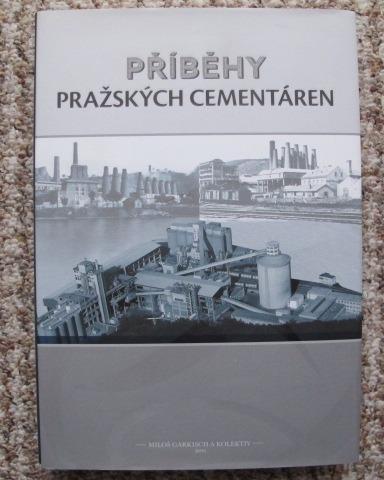 Příběhy pražských cementáren - historie, průmysl, industriál, Praha
