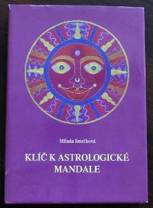 Klíč k astrologické mandale - Milada Smrčková