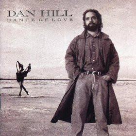 CD DAN HILL - DANCE OF LOVE / country