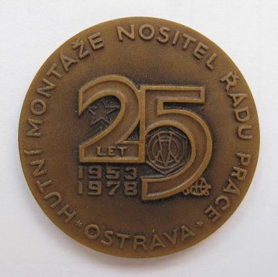Medaile - 25 let Hutní montáže Ostrava - 1953 - 1978 - s certifikátem