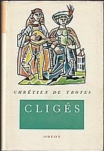 Chrétien de Troyes: Cligés