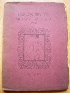Carlos Reyles Metafyzika zlata - essay - Moderní revue