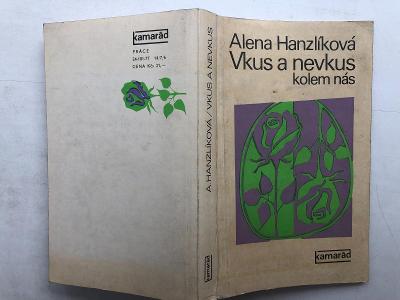 Výprodej knih: VKUS A NEVKUS KOLEM NÁS - Hanzlíková - rok 1977 280str.