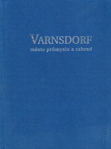 Varnsdorf - město průmyslu a zahrad - dějiny města