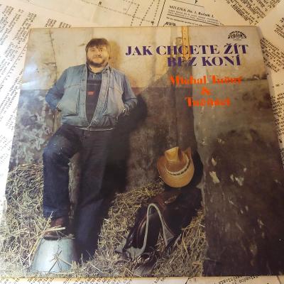 Michal Tučný - jak chcete žít bez koní -  LP / Vinyl - r. 1985
