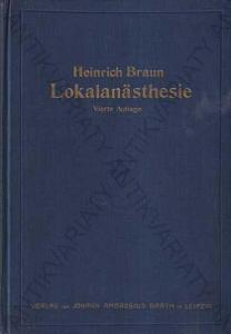 Die Lokalanästhesie Heinrich Braun 1914