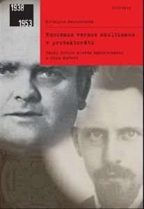 Nacismus a kultismus v protektorátu: Arvéd Smíchovovský a Jan Kefer