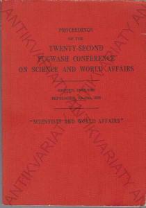 Proceedings of the Twenty-second Pugwash... 1972