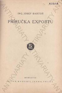Příručka exportu Josef Bartoš 1928