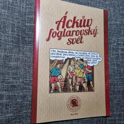 Ackuv foglarovský svět  1 vydání !! Foglar Rychlé Šípy