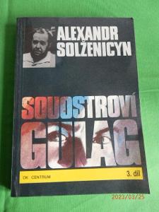 Alexandr Solženicyn - Souostroví Gulag 3 díl