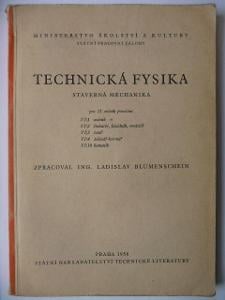 Technická fysika - Stavebná mechanika - Lad. Blumenschein - SNTL 1958