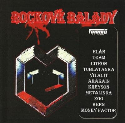 CD Rockové balady - Arakain, ZOO, Kreyson, Vitacit, Citron, Team .....